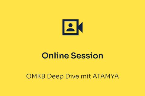 Eventaufzeichnungsbild Online Session OMKB Deep Dive mit ATAMYA