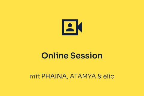 Eventaufzeichnungsbild Online Session mit ATAMYA, Phaina & elio